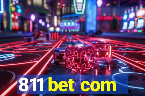 811 bet com